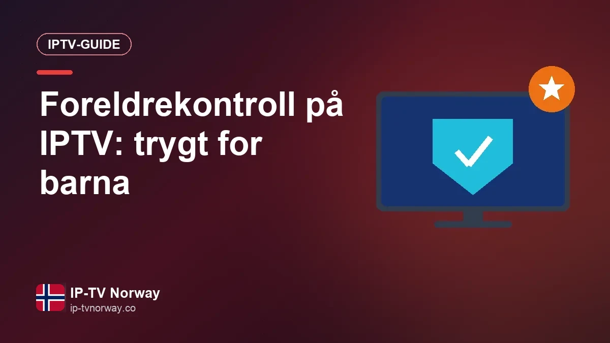 PIN-kode for barnesikring i en IPTV-app
